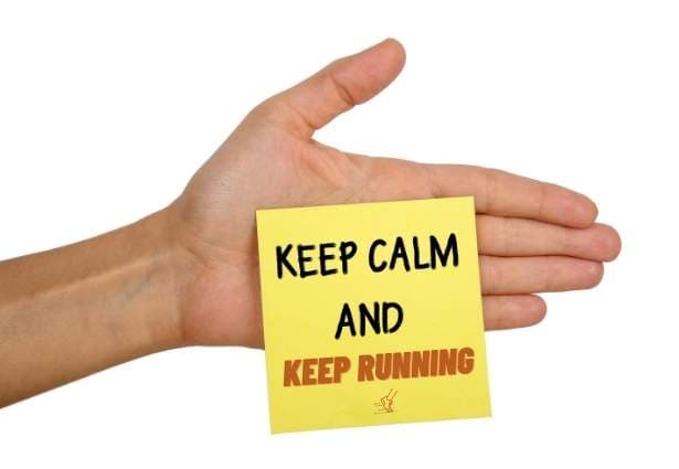 Keep calm and Keep running