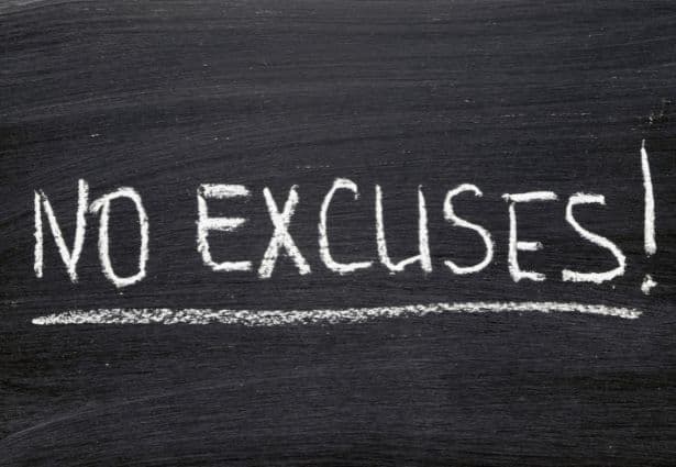 no excuses