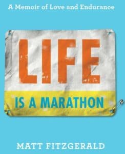 Life is a marathon by Matt Fitzgerald